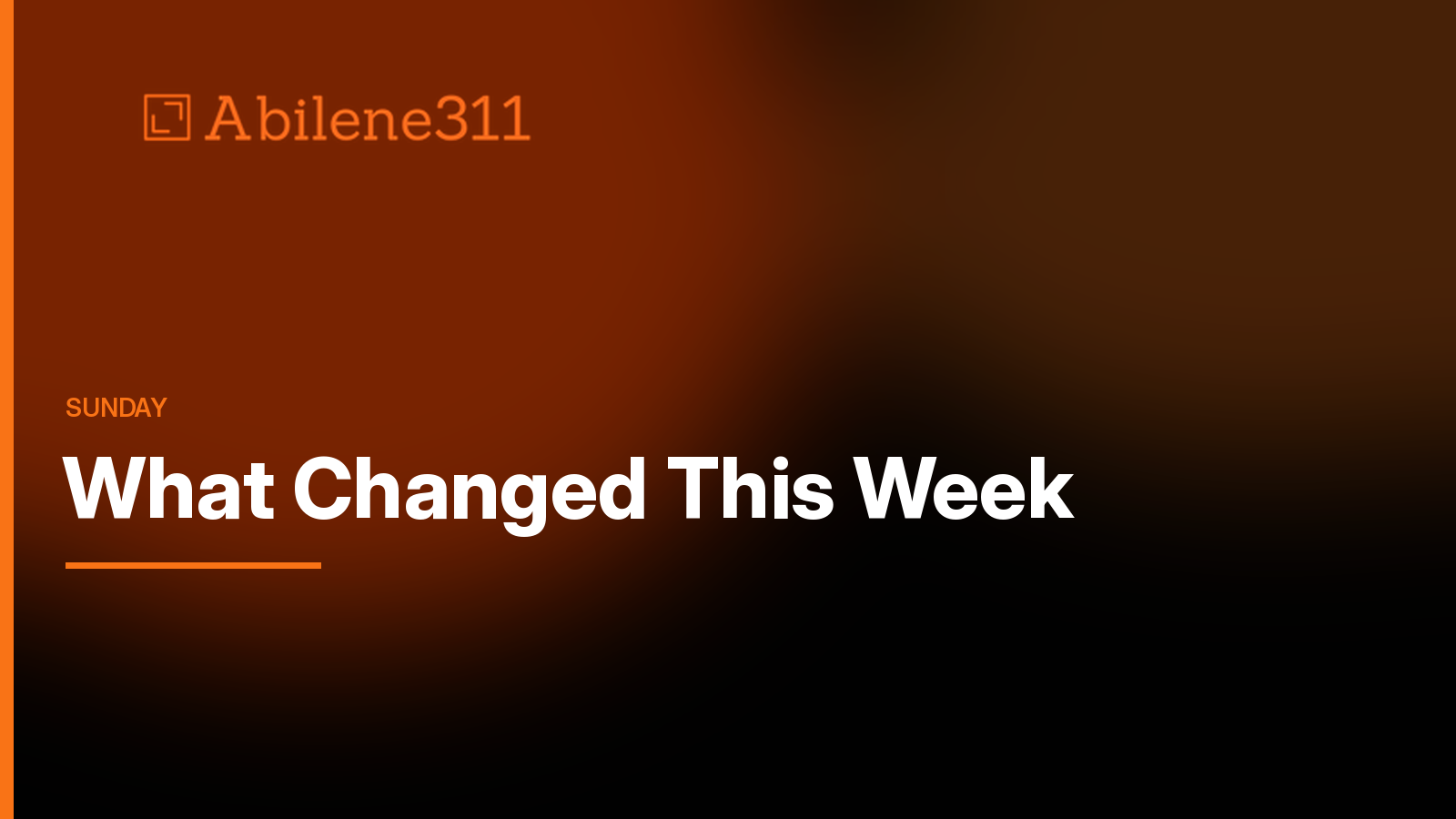 What changed in Abilene this week
