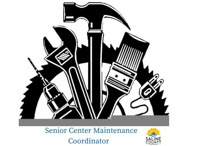 Saline County Senior Services Department Seeks Maintenance Coordinator