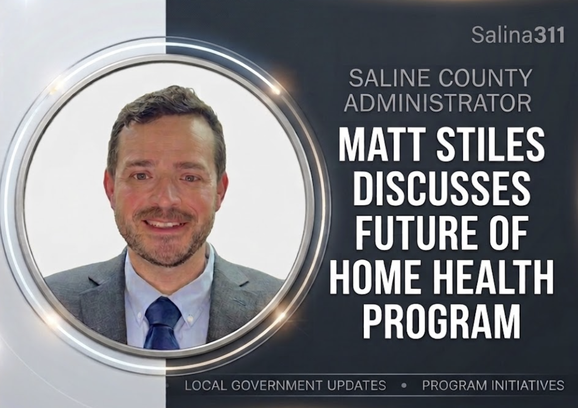 Exclusive: Saline County Administrator Matt Stiles Discusses Future of Home Health Program