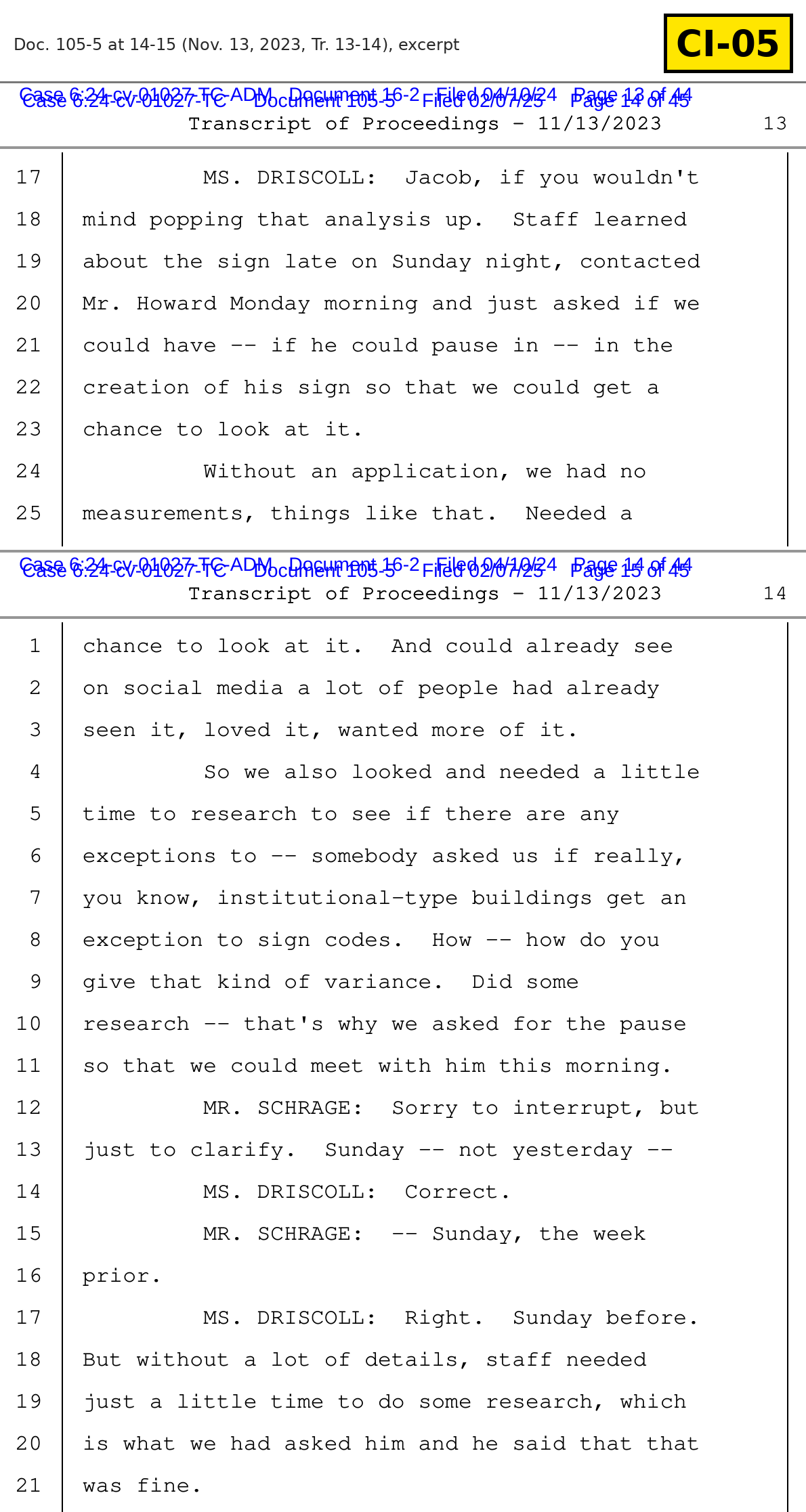 Document CI-05: Nov. 13, 2023, City Commission transcript: staff "learned about the sign late on Sunday night"; Schrage clarifies "Sunday, the week prior." Doc. 105-5 at 14-15