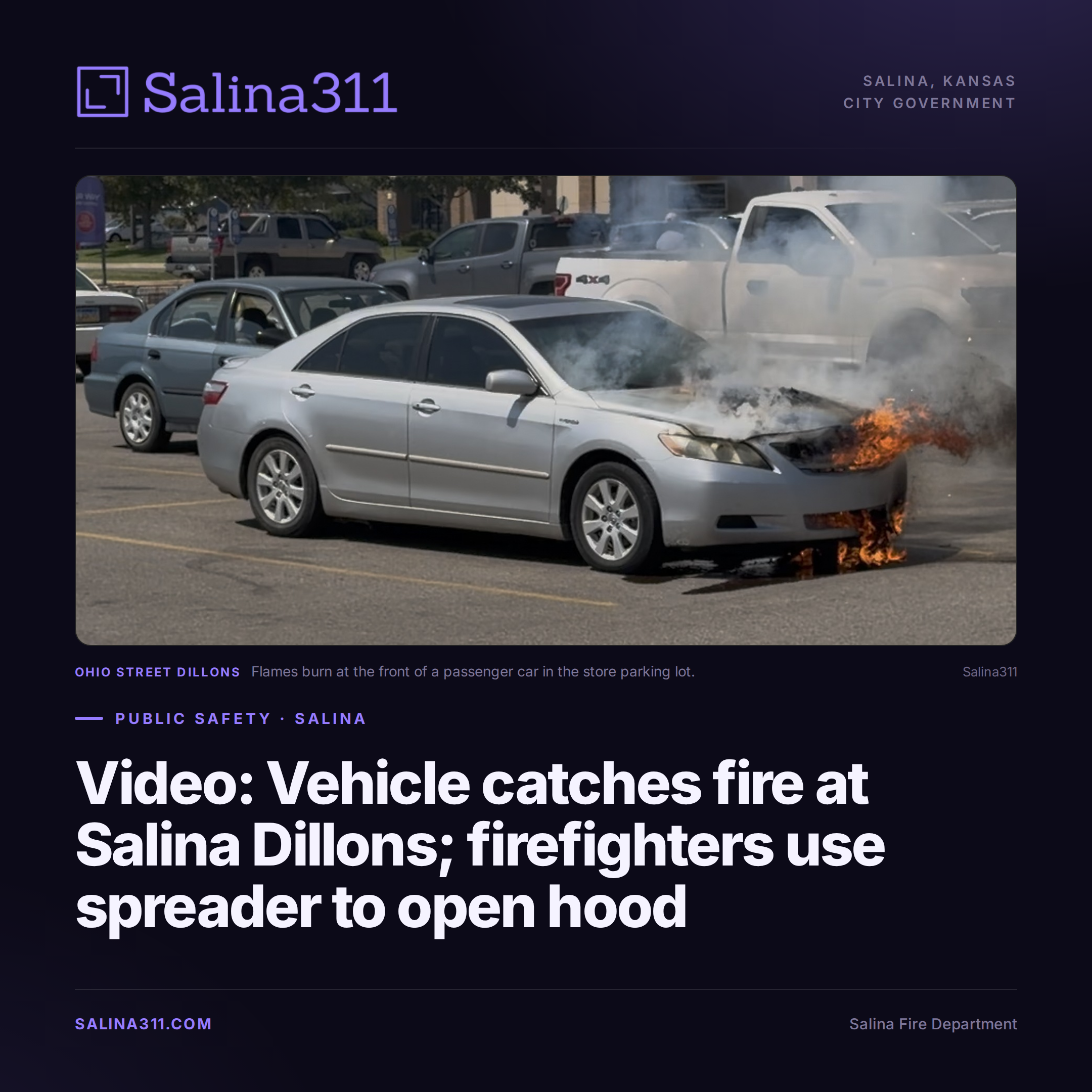 Video: Vehicle Catches Fire at Salina Dillons; Firefighters Use Jaws of Life to Open Hood