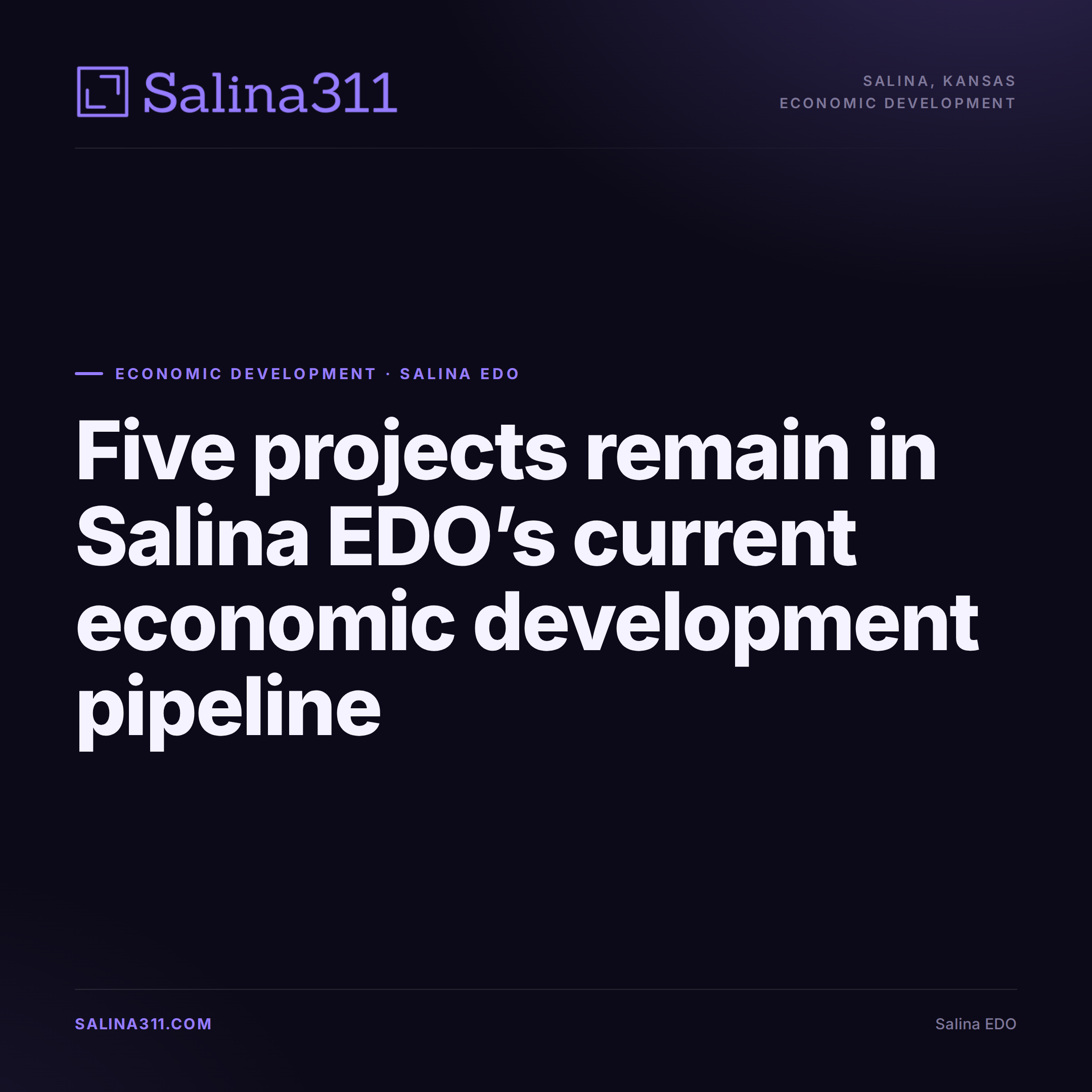 Five Projects Remain in Salina EDO's Current Economic Development Pipeline