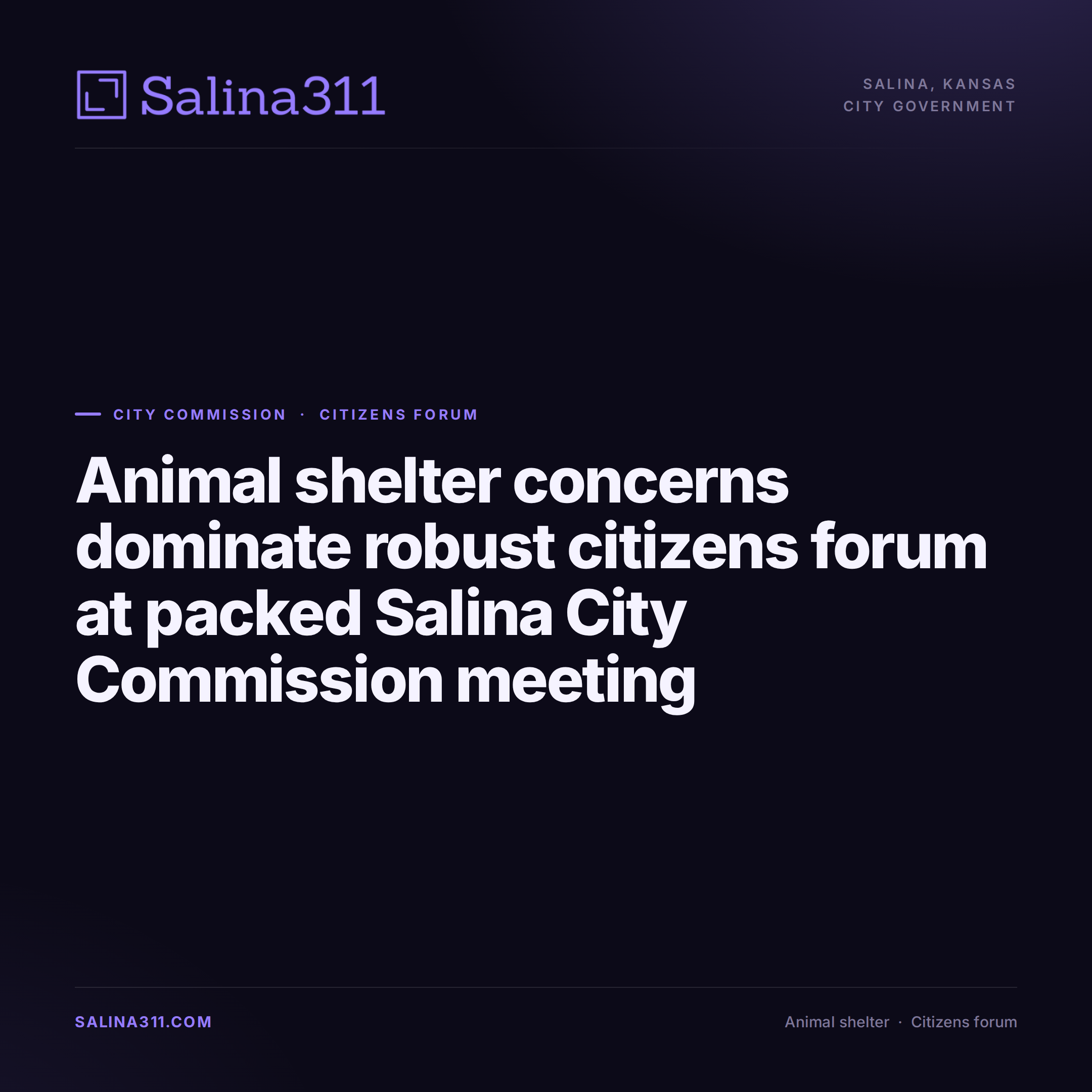 Animal Shelter Concerns Dominate Robust Citizens Forum at Packed Salina City Commission Meeting