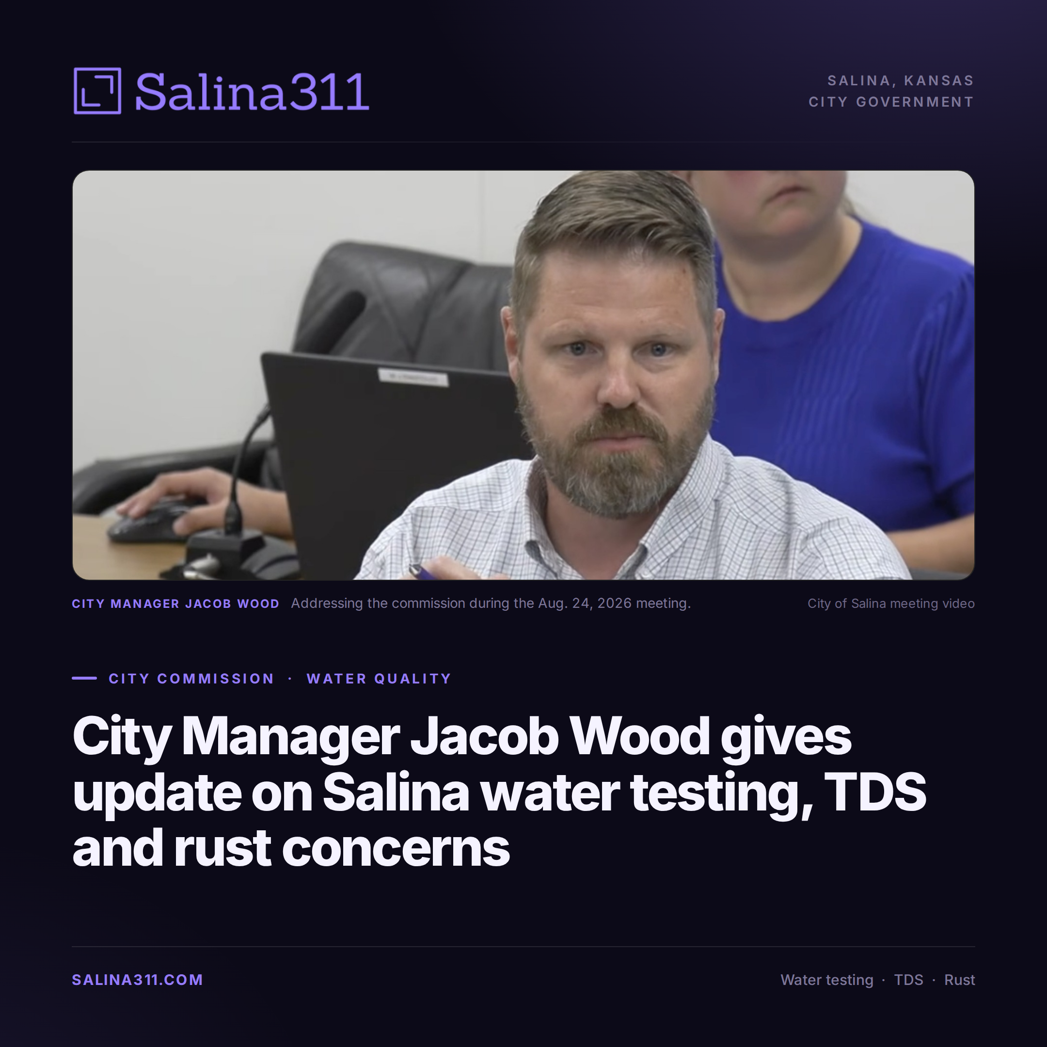 City Manager Jacob Wood Gives Update on Salina Water Testing, TDS and Rust Concerns
